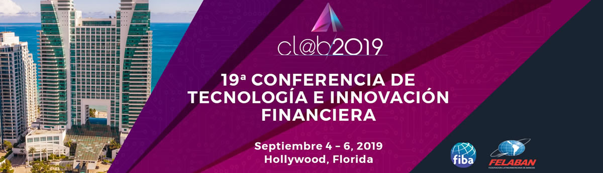 XIX Congreso Latinoamericano de Tecnología e Innovación Financiera XIX Congreso Latinoamericano de Tecnología e Innovación Financiera