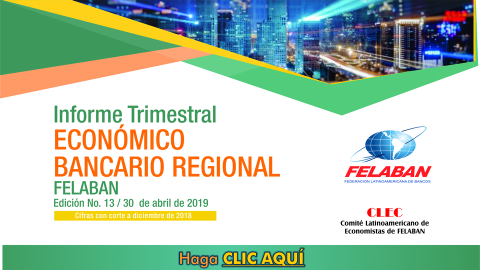 13 Informe Trimestral Económico Bancario Regional 13 Informe Trimestral Económico Bancario Regional