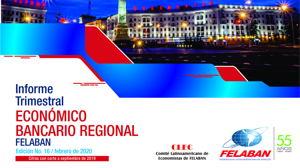 16 Informe Trimestral Económico Bancario Regional 16 Informe Trimestral Económico Bancario Regional