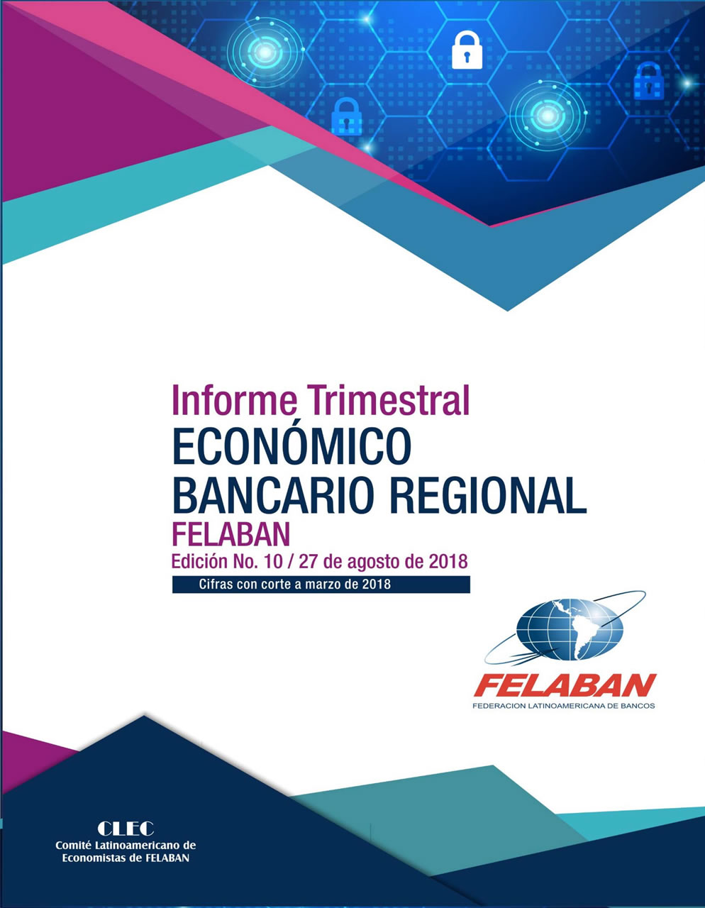 10 Informe Trimestral Económico Bancario Regional 10 Informe Trimestral Económico Bancario Regional