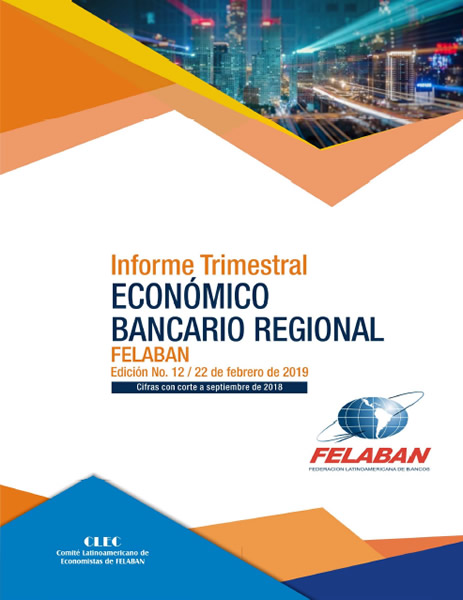 12 Informe Trimestral Económico Bancario Regional 12 Informe Trimestral Económico Bancario Regional