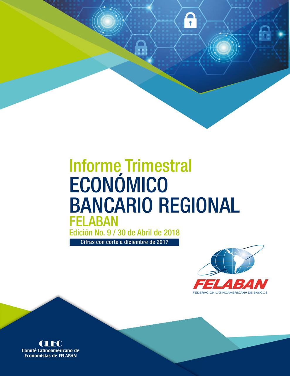9no Informe Trimestral Económico Bancario Regional 9no Informe Trimestral Económico Bancario Regional