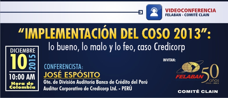 Implementación del COSO 2013: lo bueno, lo malo y lo feo, caso Credicorp Implementación del COSO 2013: lo bueno, lo malo y lo feo, caso Credicorp
